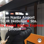 From Narita Airport To JR Ikebukuro Station【by Keisei Access Express】with photos