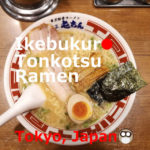 Ikebukuro Tonkotsu Ramen【7shops】Tokyo, Japan