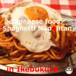 Spaghetti Napolitan (Japanese food) in Ikebukuro