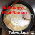 Miso Raman Ikebukuro Miso Raman【3shops】Tokyo,Japan